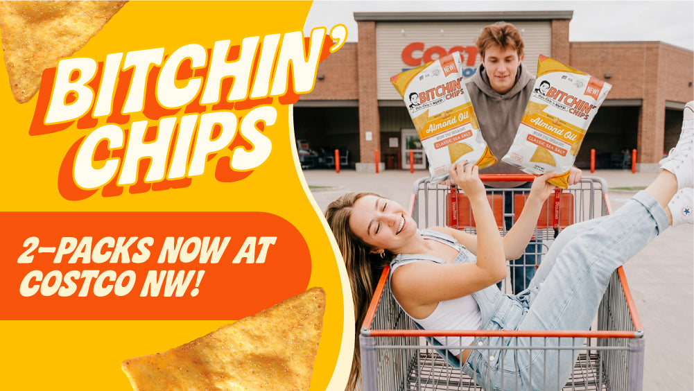 Banner featuring the new Bitchin' chips 2-packs that are now available in the pacific northwest region. Images of a person pushing another person in a shopping cart with 2 bags of Bitchin' Chips!