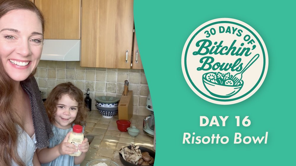 Bitchin Risotto Bowl