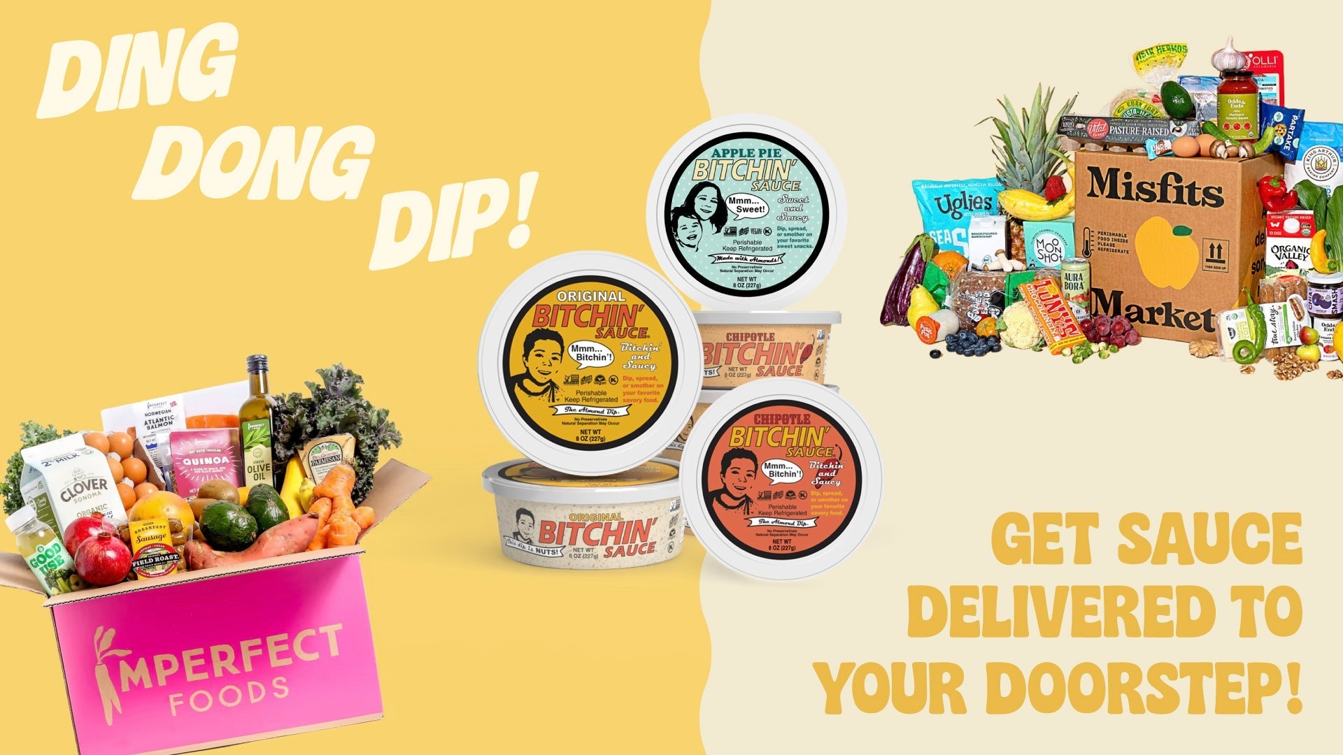 Banner image with imperfect foods delivery box and bitchin sauce collaboration. Text reads "Ding dong dip! Get sauce delivered to your doorstep!"