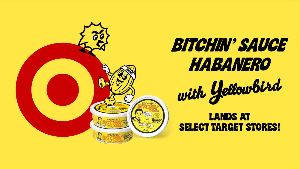 Bitchin' Sauce and Yellowbird habanero announces they are now available at select target stores nationwide! Image of the bitchin sauce almond and yellowbird sun on top of the sauce tubs with target logo