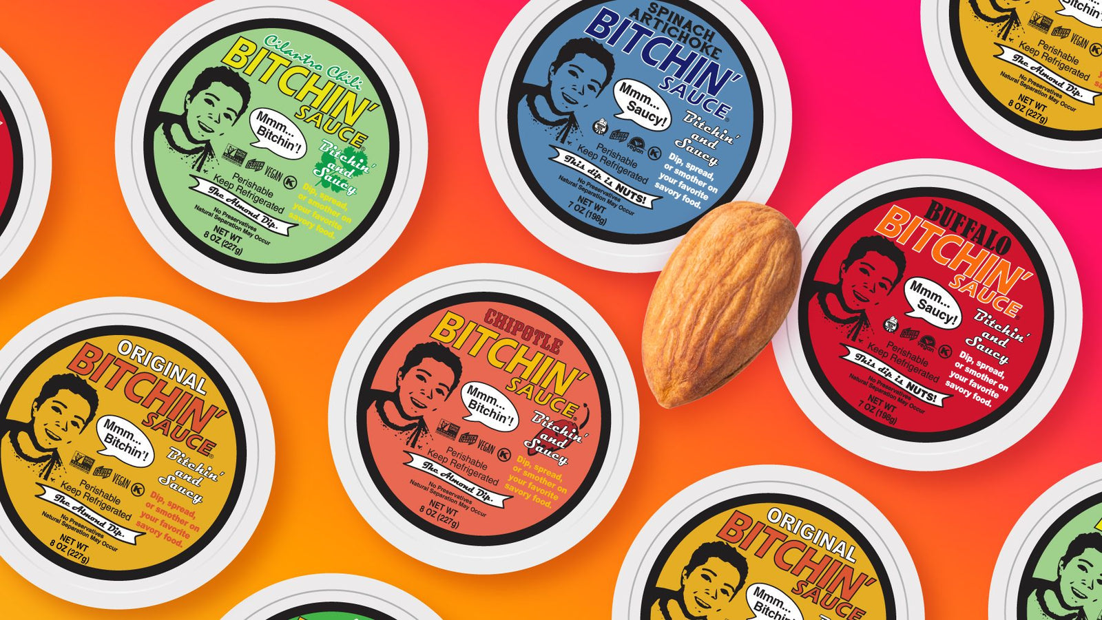 Tubs of award-winning Bitchin' Sauce almond dip in Cilantro Chili, Spinach Artichoke, Chipotle, Buffalo, and Original