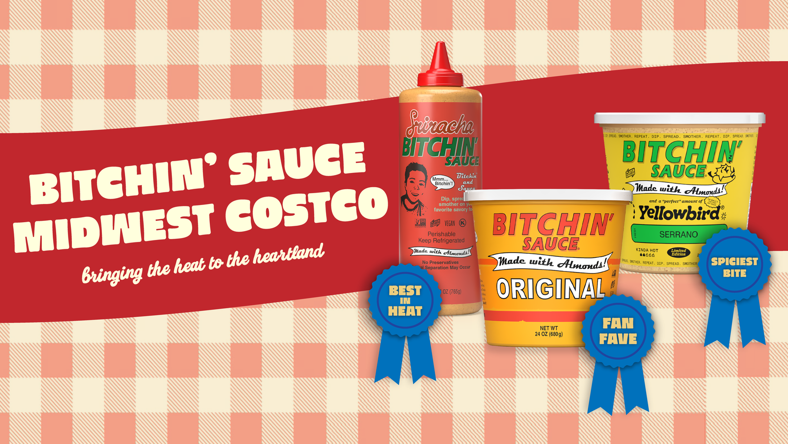 Banner image featuring Sriracha, Original, and Yellowbird Habanero Bitchin' sauces. Text reads Bitchin' Sauce Midwest Costco - bringing heat to the heartland