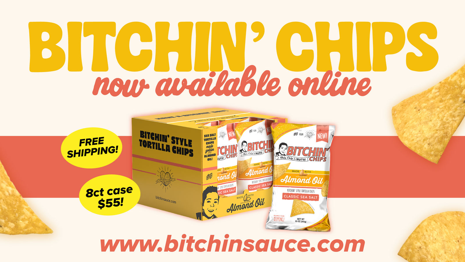 Bitchin' Chips announcement, picture featuring the 8-pack box of bitchin' chips with text reading "Bitchin' chips now available online, free shipping 8 count case for $55"